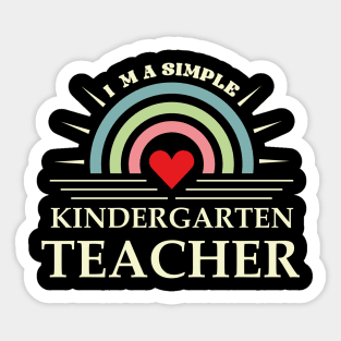 I'm A Simple Kindergarten Teacher Sticker